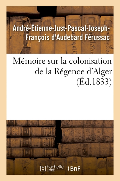 Picture of Mémoire sur la colonisation de la Régence d'Alger, principes qui doivent servir de règles