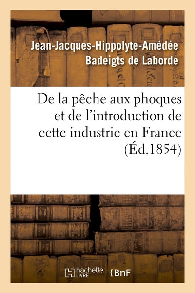 Image de De la pêche aux phoques et de l'introduction de cette industrie en France