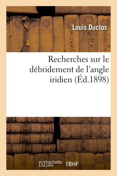 Picture of Recherches sur le débridement de l'angle iridien