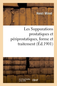 Picture of Les Suppurations prostatiques et périprostatiques, forme et traitement