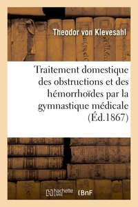 Image de Traitement domestique des obstructions et des hémorrhoïdes par la gymnastique médicale