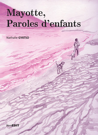 Image de Mayotte, Paroles d'enfants