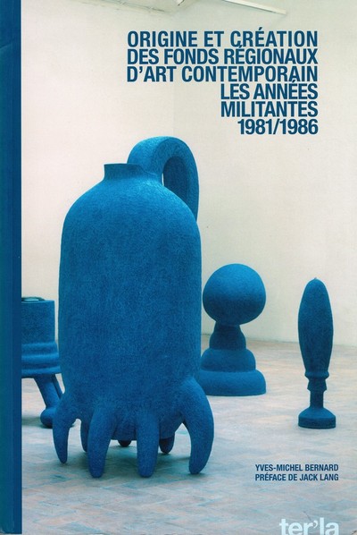 Picture of Origine et création des fonds régionaux d'art contemporain
