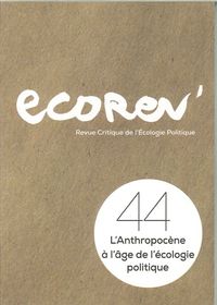 Picture of Ecorev' N°44 L'Anthropocene A L'Age De L'Ecologie Politique Hiver 2017