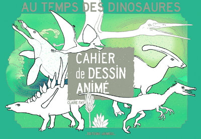 Picture of Au Temps des Dinosaures Cahier de Dessin Animé