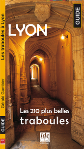 Image de Lyon, les 210 plus belles traboules