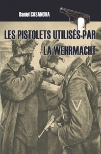 Image de Les pistolets utilisés par la Wehrmacht