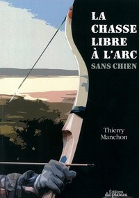 Image de La chasse libre à l'arc