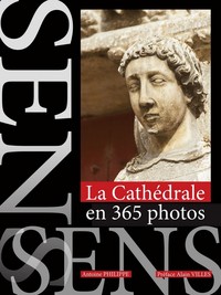 Image de LA CATHEDRALE DE SENS EN 365 PHOTOS