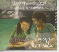 Picture of Gwo-Ka et le piano magique / Gwo-Ka é piannomajik-la