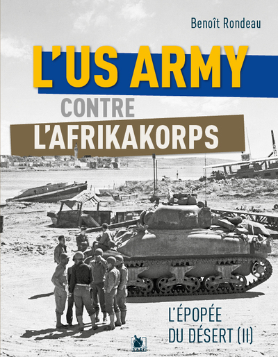 Image de L’US Army face à l’Afrikakorps de Rommel