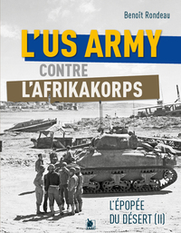 Image de L’US Army face à l’Afrikakorps de Rommel