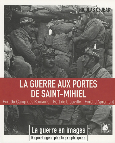 Picture of La Guerre Aux Portes De Saint-Mihiel