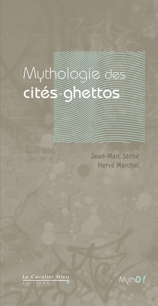 Image de Mythologie des cités-ghettos