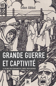 Picture of Grande Guerre Et Captivité : Le Silence Des Écrivains De L'Entre-Deux-Guerres