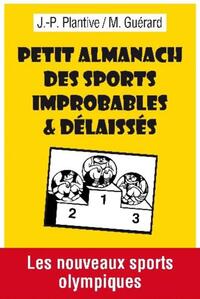 Picture of PETIT ALMANACH DES SPORTS IMPROBABLES ET DELAISSES.
