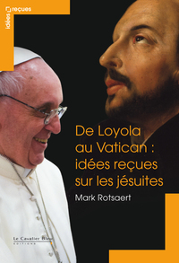 Image de De loyola au vatican - idees recues sur les jesuites