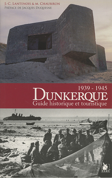 Image de Dunkerque 1939 1945 Guide Historique Et Touristique
