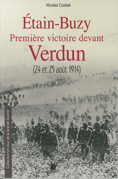 Image de Etain Buzy Premiere Victoire Devant Verdun 24 Et 25 Aout 1