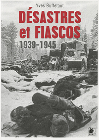 Image de Desastres Et Fiascos 1939-1945