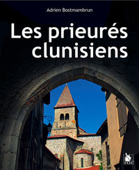 Picture of Les prieurés clunisiens en France