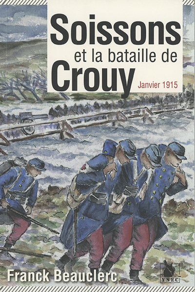 Picture of Soissons Et La Bataille De Crouy Janvier 1915