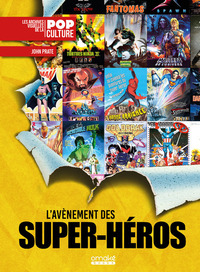 Picture of L'Avènement des Super-héros - 1939-1999 : Les plus belles affiches ciné de super-héros