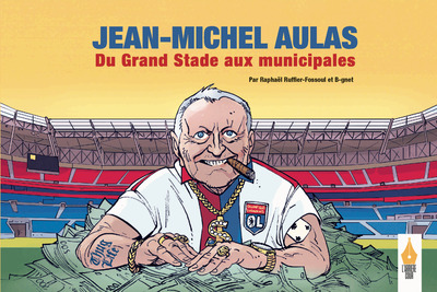 Picture of Jean-Michel Aulas: Du Grand stade aux Municipales