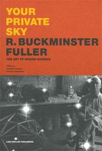 Image de Buckminster Fuller Your Private Sky /anglais