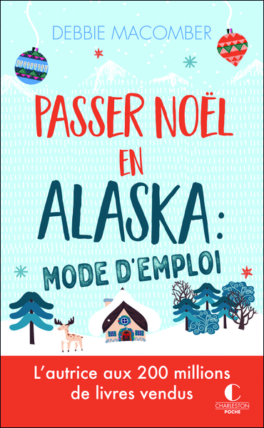 Picture of Passer Noël en Alaska : mode d'emploi