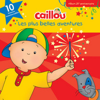 Image de Caillou Les plus belles aventures