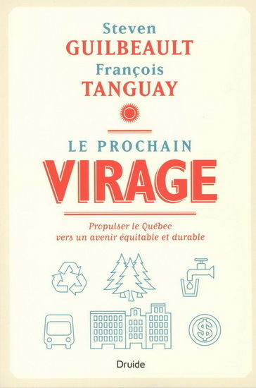 Picture of LE PROCHAIN VIRAGE. PROPULSER LE QUEBEC VERS UN AVENIR EQUITABLE