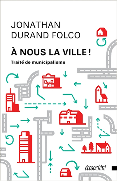 Picture of A NOUS LA VILLE ! TRAITE DE MUNICIPALISME