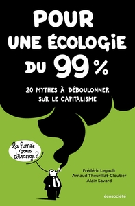 Picture of Pour une écologie du 99% - 20 mythes à déboulonner sur le ca