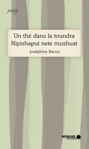 Picture of Un thé dans la Toundra - Nipishapui Nete Mushuat