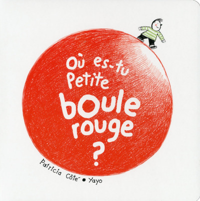 Picture of Où es-tu petite boule rouge ?