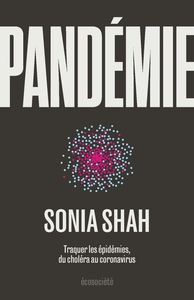Image de Pandémie - Traquer les épidémies, du choléra aux coronavirus