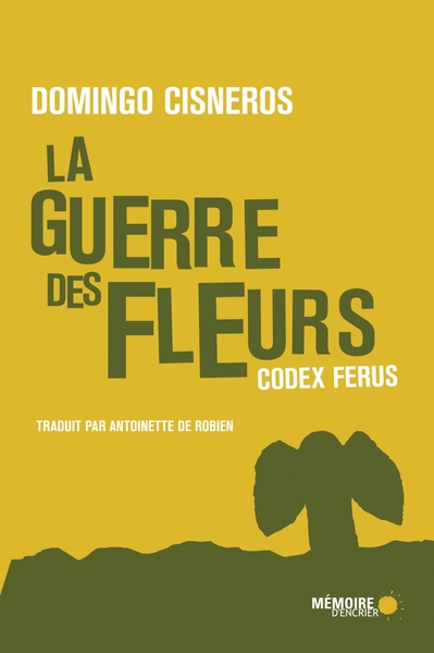 Picture of La guerre des fleurs  - Codex Ferus