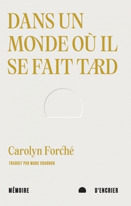 Image de Dans un monde où il se fait tard
