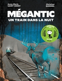 Picture of Mégantic, un train dans la nuit