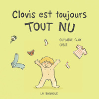 Image de Clovis est toujours tout nu - La sensibilité sensorielle d'un enfant autiste - Dès 3 ans.