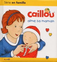 Picture of Caillou aime sa maman