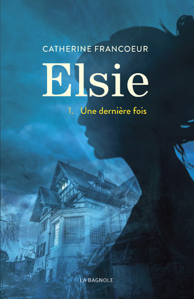 Picture of Elsie - tome 1 Une dernière fois