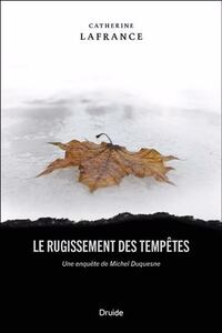 Image de LE RUGISSEMENT DES TEMPETES. UNE ENQUETE DE MICHEL DUQUESNE