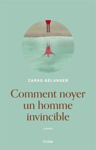 Image de COMMENT NOYER UN HOMME INVINCIBLE
