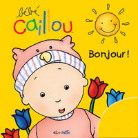 Picture of Bébé Caillou Bonjour !