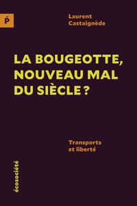 Picture of La bougeotte, nouveau mal du siècle - Transports et liberté