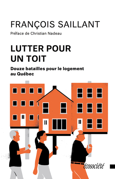 Picture of Lutter pour un toit - Douze batailles pour le logement au Qu
