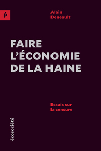 Image de FAIRE L'ECONOMIE DE LA HAINE