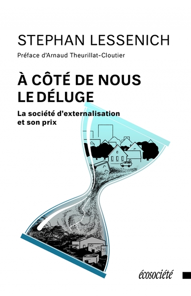 Image de À côté de nous le déluge - La société d’externalisation et s
